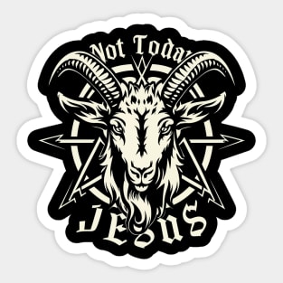 Not Today Jesus I Satanic Baphomet Goat Sticker